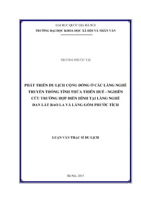 Luận văn thạc sĩ phát triển du lịch cộng đồng ở các làng nghề truyền thống tỉnh thừa thiên huế nghiên cứu trường hợp điển hình tại làng nghề đan lát bao la và làng gốm phước tích