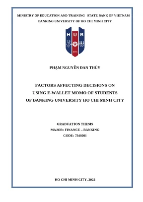 1162 factors affecting decisions on using e wallet momo of students of banking university ho chi minh city bachelor luận văn tcnh pham nguyen dan thuy supe