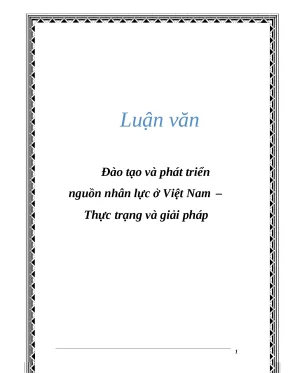 Luận văn đào tạo và phát triển nguồn nhân lực ở việt nam thực trạng và giải pháp