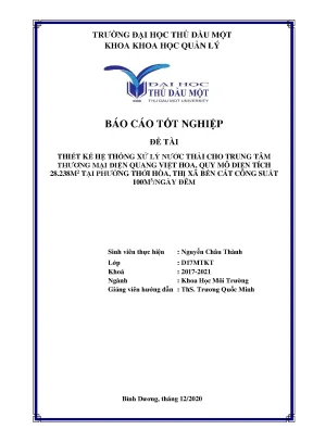 Thiết kế hệ thống xử lý nước thải cho trung tâm thương mại điện quang việt hoa quy mô diện tích 28 238m2 tại phường thới hòa thị xã bến cát công suất 100m3 ngày đêm khóa luận tốt nghiệp