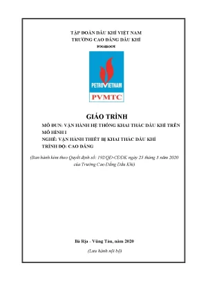Giáo trình vận hành hệ thống khai thác dầu khí trên mô hình 1 nghề vận hành thiết bị khai thác dầu khí trình độ cao đẳng