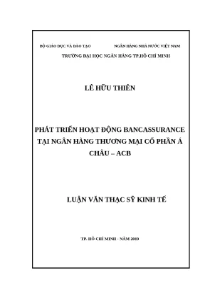 0454 phát triển hoạt động bancassurance tại nhtm cp á châu acb luận văn thạc sĩ tcnh lê hữu thiên nguyễn tuấn anh tp hcm đh nh hcm 2019 7 62 tr