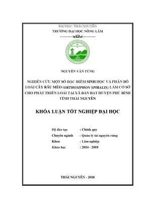 Khóa luận tốt nghiệp nghiên cứu một số đặc điểm sinh học và phân bố loài cây râu mèo orthosiphon spiralis làm cơ sở cho phát triển loài tại xã bàn đạt huyện phú bình tỉnh thái nguyên
