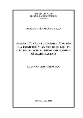 Nghiên cứu các yếu tố ảnh hưởng đến quá trình thu nhận cao dược liệu từ cây aralia armata thuộc chi họ nhân sâm araliaceae