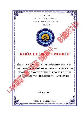 Khóa luận tốt nghiệp nghiên cứu công tác kiểm toán khoản mục nợ phải thu khách hàng trong chu trình kiểm toán báo cáo tài chính tại công ty tnhh kiểm toán fac