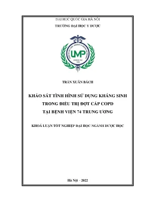 Khóa luận tốt nghiệp khảo sát tình hình sử dụng kháng sinh trong điều trị đợt cấp copd tại bệnh viện 74 trung ương