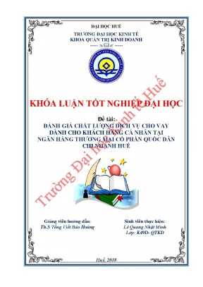 Đánh giá chất lượng dịch vụ cho vay dành cho khách hàng cá nhân tại ngân hàng thương mại cổ phần quốc dân chi nhánh huế