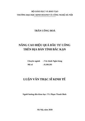 Luận văn thạc sĩ nâng cao hiệu quả đầu tư công trên địa bàn tỉnh bắc kạn