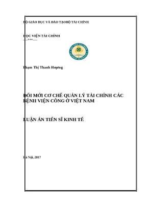 Luận án tiến sĩ kinh tế đổi mới cơ chế quản lý tài chính các bệnh viện công ở việt nam