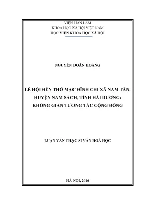 Luận văn thạc sĩ lễ hội đền thờ mạ đĩnh chi xã nam tân huyện nam sách tỉnh hải dương không gian tương tác cộng đồng
