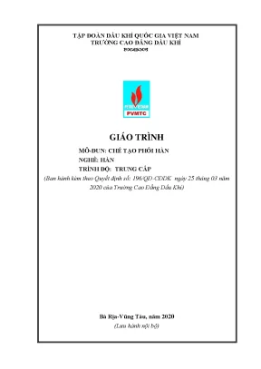 Giáo trình chế tạo phôi hàn nghề hàn trình độ trung cấp trường cao đẳng dầu khí năm 2020