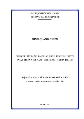 Luận văn thạc sĩ quản trị tín dụng tại ngân hàng tmcp đầu tư và phát triển việt nam chi nhánh hai bà trưng