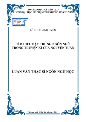 Luận văn thạc sĩ tìm hiểu đặc trưng ngôn ngữ trong truyện kí của nguyễn tuân