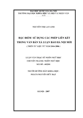 Luận văn thạc sĩ đặc điểm sử dụng các phép liên kết trong văn bản xã luận báo hà nội mới trên tư liệu từ năm 2004 đến năm 2006