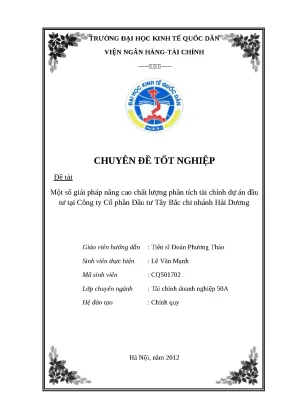 Khóa luận tốt nghiệp giải pháp nâng cao chất lượng phân tích tài chính dự án đầu tư tại công ty cổ phần đầu tư tây bắc chi nhánh hải dương