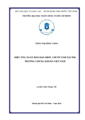 1022 hiệu ứng ngày đáo hạn hợp đồng tương lai chỉ số vn30 tại thị trường chứng khoán việt nam luận văn thạc sĩ tcnh trần thị hồng thảo lê văn hải tp hcm