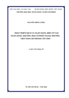 0482 phát triển dịch vụ nh điện tử tại nhtm cp ngoại thương việt nam chi nhánh cần thơ luận văn thạc sĩ tcnh nguyễn hồng công nguyễn thế bính tp hcm đh