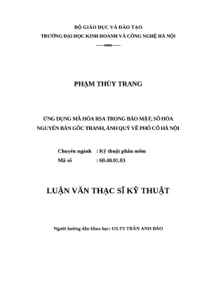Luận văn thạc sĩ hubt ứng dụng mã hóa rsa trong bảo mật số hóa nguyên bản gốc tranh ảnh quý về phố cổ hà nội