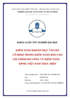 0877 kiểm toán khoản mục tài sản cố định trong kiểm toán báo cáo tài chính do cty kiểm toán kpmg việt nam thực hiện khóa luận tốt nghiệp đại học nguyễn thị