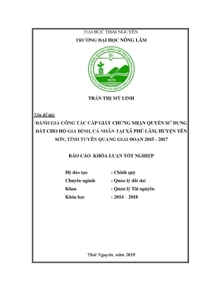 Khóa luận tốt nghiệp đánh giá công tác cấp giấy chứng nhận quyền sử dụng đất cho hộ gia đình cá nhân tại xã phú lâm huyện yên sơn tỉnh tuyên quang giai đoạn 2015 2017