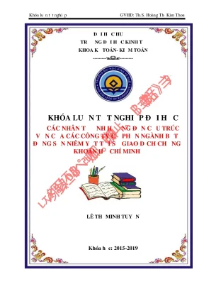 Khóa luận tốt nghiệp các nhân tố ảnh hưởng đến cấu trúc vốn của các công ty cổ phần ngành bất động sản niêm yết tại sở giao dịch chứng khoán hồ chí minh