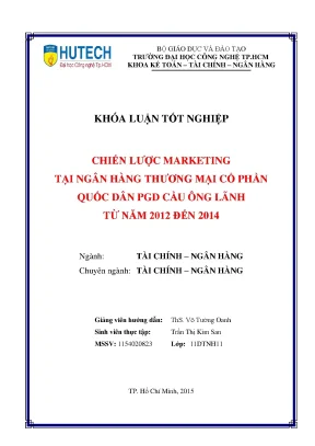 Luận văn thạc sĩ chiến lược marketing tại ngân hàng thương mại cổ phần quốc dân pgd cầu ông lãnh từ năm 2012 đến 2014