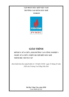 Giáo trình sửa chữa bảo dưỡng van công nghiệp 1 nghề sửa chữa thiết bị chế biến dầu khí trình độ trung cấp