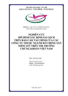 Khóa luận tốt nghiệp nghiên cứu mô hình xác định sai lệch trên báo cáo tài chính của các công ty thuộc ngành bất động sản niêm yết trên thị trường chứng khoán việt nam