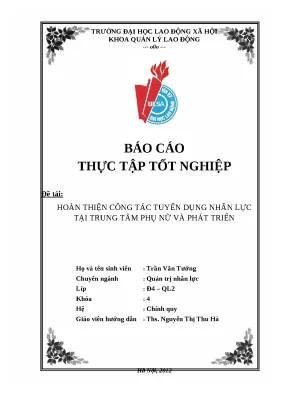 Luận văn tốt nghiệp hoàn thiện công tác tuyển dụng nhân lực tại trung tâm phụ nữ và phát triển
