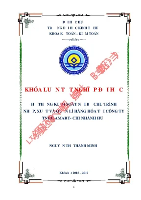 Khóa luận tốt nghiệp hệ thống kiểm soát nội bộ chu trình nhập xuất và quản lí hàng hóa tại công ty tnhh amart chi nhánh huế