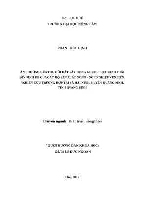 Khóa luận tốt nghiệp ảnh hưởng của thuốc hồi đất xây dựng khu du lịch sinh thái đến sinh kế của các hộ sản xuất nông ngư nghiệp ven biển nghiên cứu trường hợp tại xã hải ninh huyện quảng ninh tỉnh quảng bình