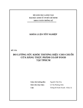 Khóa luận tốt nghiệp nghiên cứu về đo lường sức khỏe thương hiệu của chuỗi cửa hàng thực phẩm an toàn tiện lợi co op food hiện tại thành phố hồ chí minh