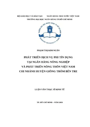 0474 phát triển dịch vụ phi tín dụng tại nh nông nghiệp và ptnt việt nam chi nhánh huyện giồng trôm bến tre luận văn thạc sĩ tcnh phạm thị kim ngân nguyễn
