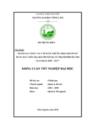 Khóa luận tốt nghệp đánh giá công tác cấp giấy chứng nhận quyền sử dụng đất trên địa bàn huyện ba vì thành phố hà nội giai đoạn 2015 2017