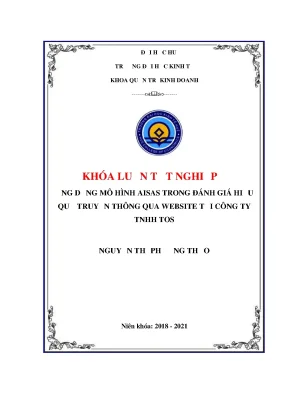 Khóa luận tốt nghiệp ứng dụng mô hình asias trong đánh giá hiệu quả truyền thông qua website tại công ty tnhh tos
