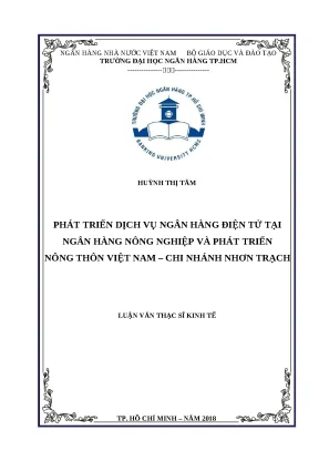 0494 phát triển dịch vụ nh điện tử tại nh nông nghiệp và ptnt việt nam chi nhánh nhơn trạch luận văn thạc sĩ kinh tế huỳnh thị tâm tp hcm đh nh 2018
