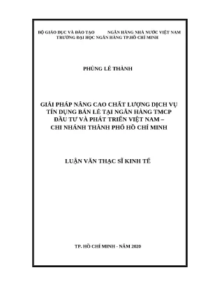 1107 giải pháp nâng cao chất lượng dịch vụ tín dụng bán lẻ tại nhtm cp đầu tư và phát triển việt nam chi nhánh tp hcm luận văn thạc sĩ qtkd phùng lê thàn