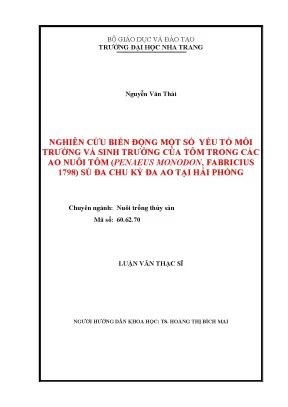 Khóa luận tốt nghiệp biến động các yếu tố môi trường và sinh trưởng của tôm trong ao nuôi tôm sú penaeus monodon fabricius 1798 thâm canh đa chu kỳ đa ao tại hải phòng