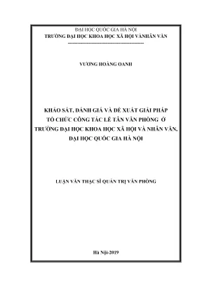 Luận văn thạc sĩ quản trị văn phòng về khảo sát đánh giá và đề xuất giải pháp tổ chức công tác lễ tân văn phòng ở trƣờng đại học khoa học xã hội và nhân văn đại học quốc gia hà nội