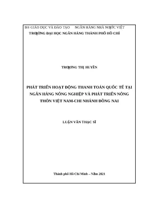 0422 phát triển hoạt động thanh toán quốc tế tại nh nông nghiệp và ptnt việt nam chi nhánh đồng nai luận văn thạc sĩ tcnh trương thị huyền nguyễn quỳnh h