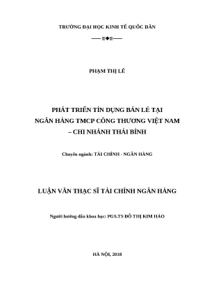 Luận văn thạc sĩ phát triển tín dụng bán lẻ tại ngân hàng tmcp công thương việt nam chi nhánh thái bình