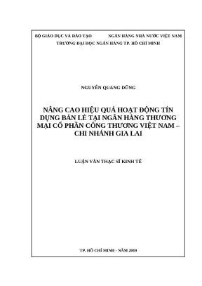 0740 nâng cao hiệu quả hoạt động tín dụng bán lẻ tại nhtm cp công thương việt nam chi nhánh gia lai luận văn thạc sĩ tcnh nguyễn quang dũng nguyễn đức tr