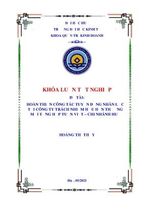 Khóa luận tốt nghiệp hoàn thiện công tác tuyển dụng nhân lực tại công ty tnhh tmth tuấn việt chi nhánh huế