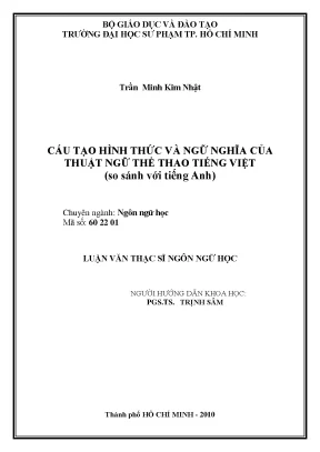Luận văn thạc sĩ cấu tạo hình thức và ngữ nghĩa của thuật ngữ thể thao tiếng việt so sánh với tiếng anh