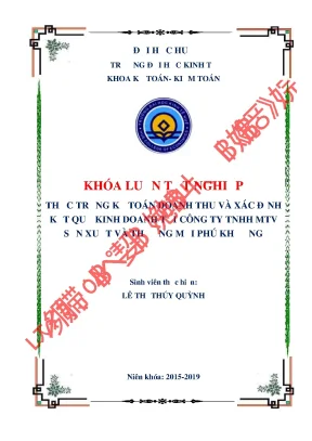 Khóa luận tốt nghiệp thực trạng kế toán doanh thu và xác định kết quả kinh doanh tại công ty trách nhiệm hữu hạn một thành viên sản xuất và thương mại phú khương
