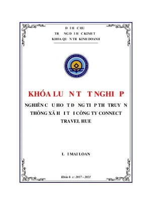Khóa luận tốt nghiệp nghiên cứu hoạt động tiếp thị truyền thông xã hội tại công ty connect travel hue