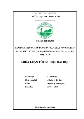 Khóa luận tốt nghiệp đánh giá hiệu quả sử dụng đất sản xuất nông nghiệp tại farm yui takuya làng kawakami tỉnh nagano nhật bản