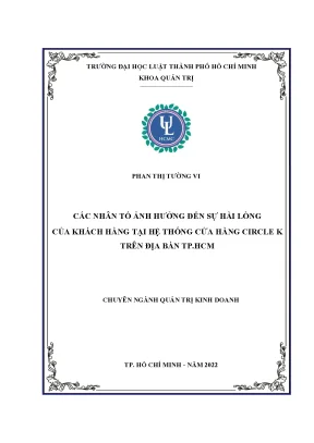 Các nhân tố ảnh hưởng đến sự hài lòng của khách hàng tại hệ thống cửa hàng circle k trên địa bàn tp hcm