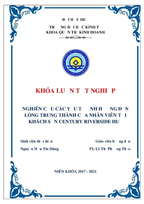 Khóa luận tốt nghiệp nghiên cứu các yếu tố ảnh hưởng đến lòng trung thành của nhân viên tại khách sạn century riverside huế