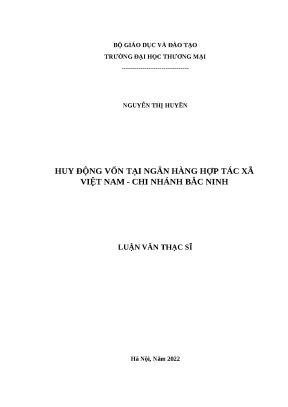 Luận văn thạc sĩ huy động vốn tại ngân hàng hợp tác xã việt nam chi nhánh bắc ninh